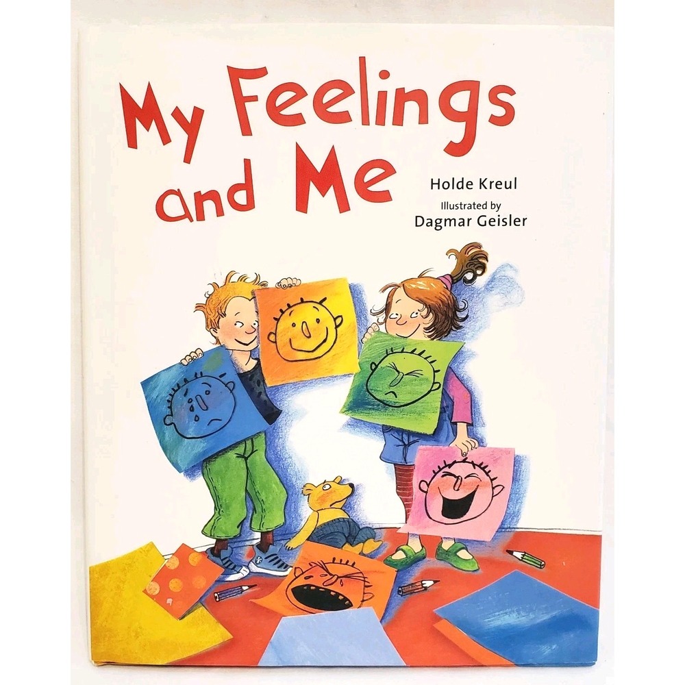 My Feelings and Me Holde Kreul Hardcover Picture Book 2018 9781510735330